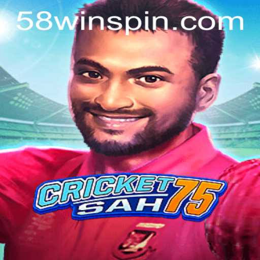 Discover the Thrills of CricketSah75 and the Exciting 58WIN Strategy